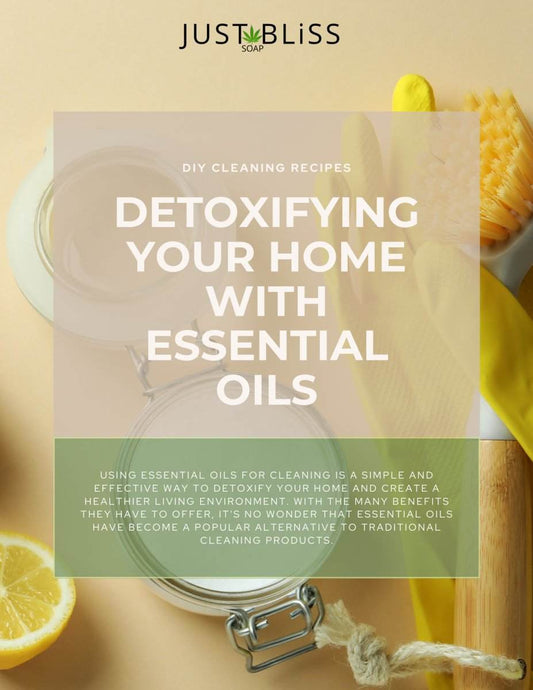 DIGITAL DOWNLOADS: Detoxifying Your Home With Essential Oils E-Book - JUSTBLiSS Naturals